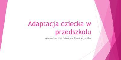 Adaptacja dziecka w przedszkolu