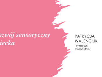 Rozwój sensoryczny dziecka