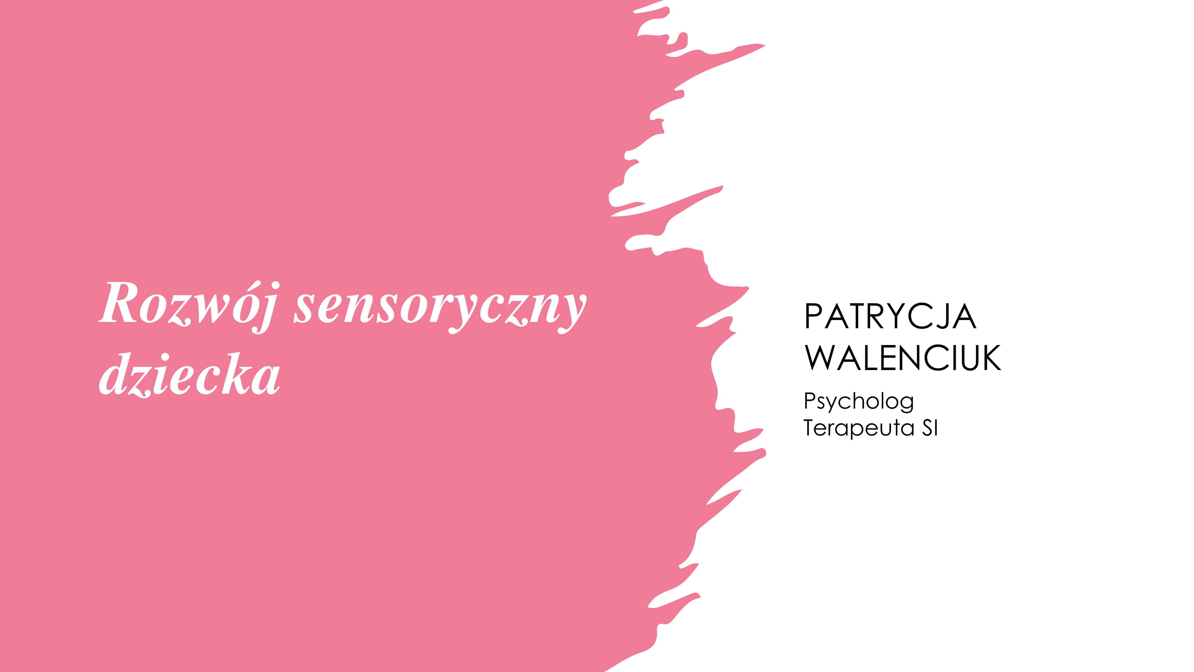 Rozwój sensoryczny dziecka